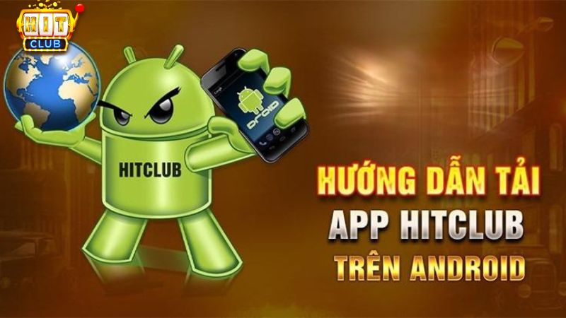 Hướng dẫn tải Hit Club cho Android